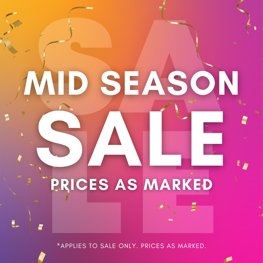 Mid Season Sale Starts Now